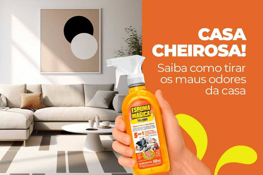 Casa cheirosa! Saiba como tirar os maus odores da casa